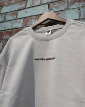 Load image into Gallery viewer, love who you want Relaxed Crewneck (OFF WHITE)
