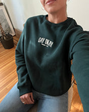 Load image into Gallery viewer, GAY OKAY Relaxed Crewneck (DARK GREEN)