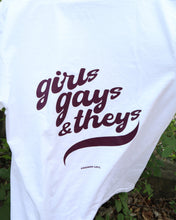 Load image into Gallery viewer, GIRLS GAYS & THEYS tee (WHITE)