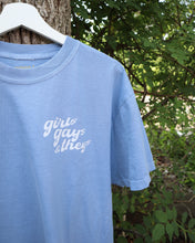 Load image into Gallery viewer, GIRLS GAYS & THEYS tee (LIGHT BLUE)