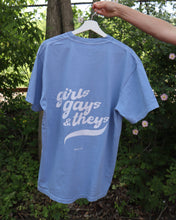 Load image into Gallery viewer, GIRLS GAYS & THEYS tee (LIGHT BLUE)