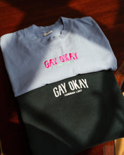 Load image into Gallery viewer, GAY OKAY Relaxed Crewneck (DARK GREEN)