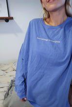 Load image into Gallery viewer, "LOVE BELONGS" OVERSIZED LONG SLEEVE (Ocean Blue)
