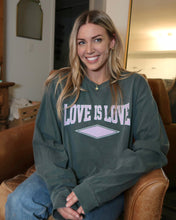 Load image into Gallery viewer, "LOVE IS LOVE" OVERSIZED LONG SLEEVE (Spruce)