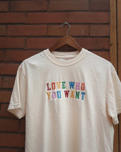 Load image into Gallery viewer, LOVE WHO YOU WANT tee (Vintage White)

