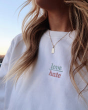Load image into Gallery viewer, LOVE OVER HATE Crewneck (White)
