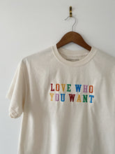 Load image into Gallery viewer, LOVE WHO YOU WANT Pride Tee
